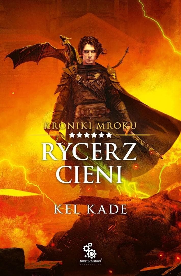 Kroniki Mroku Tom 6 Rycerz Cieni Kel Kade Fabryka Słów 2025