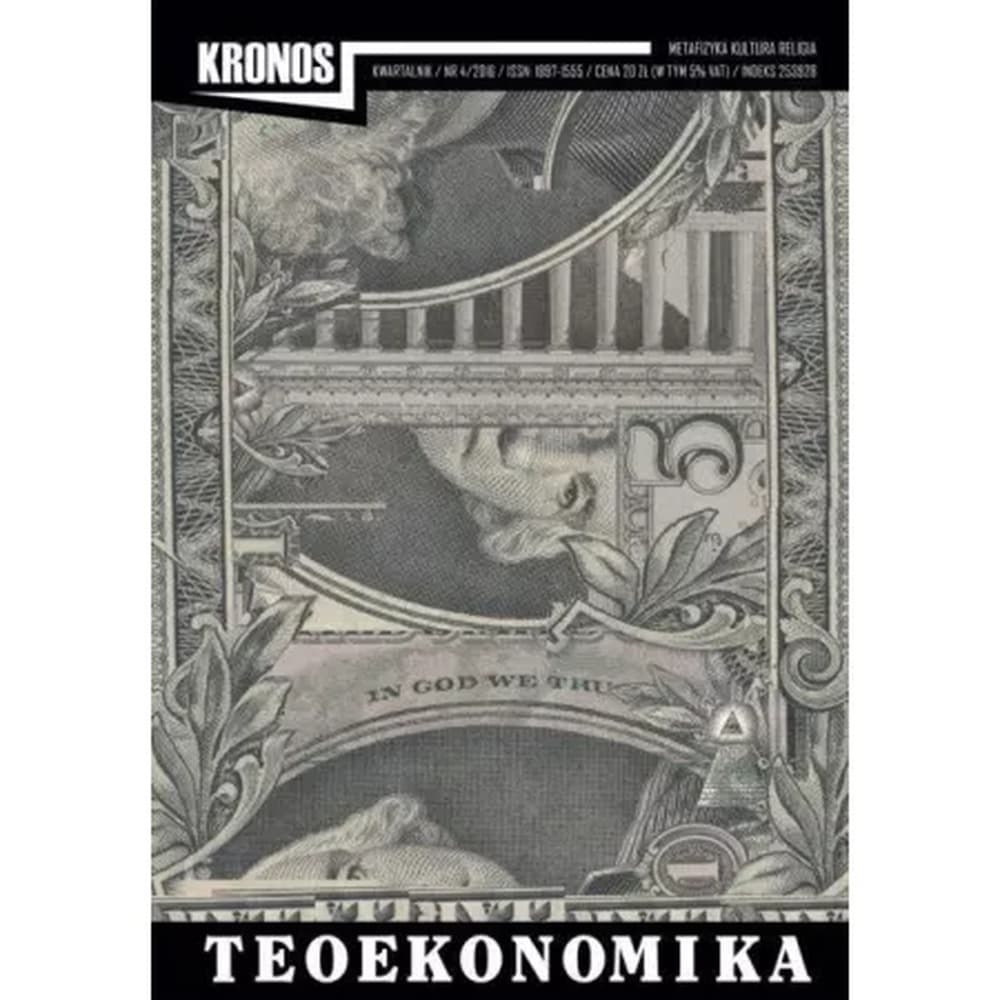 Kronos 4/2016 Teoekonomika: Historia pieniądza i ludzkich relacji