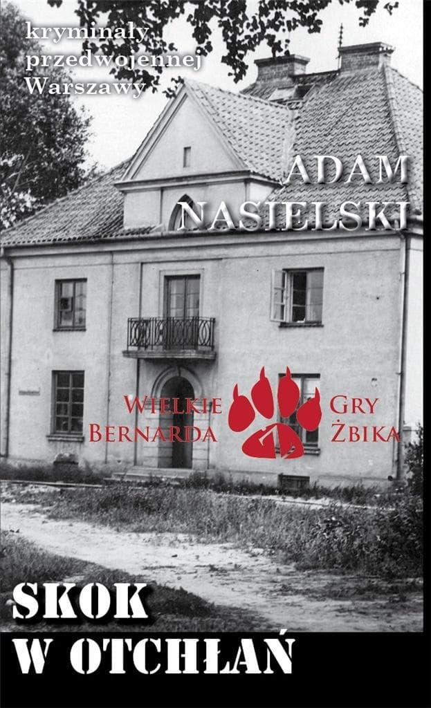 Adam Nasielski: Skok w otchłań - Kryminał przedwojennej Warszawy