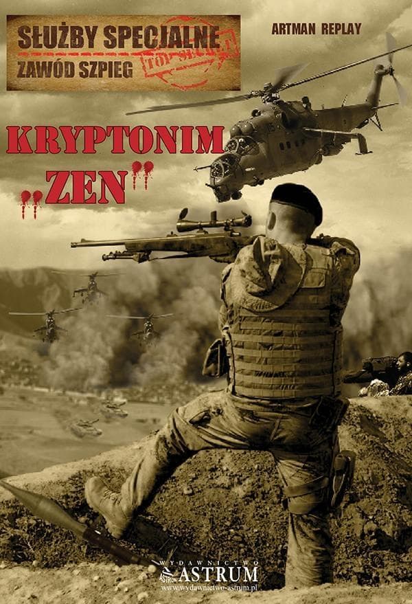 Kryptonim Zen służby specjalne zawód szpieg wydanie Astrum