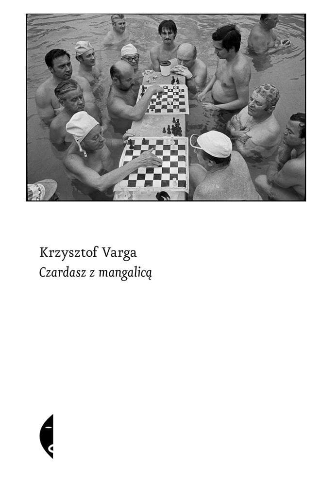Krzysztof Varga Czardasz z mangalicą wydanie 2 broszurowa