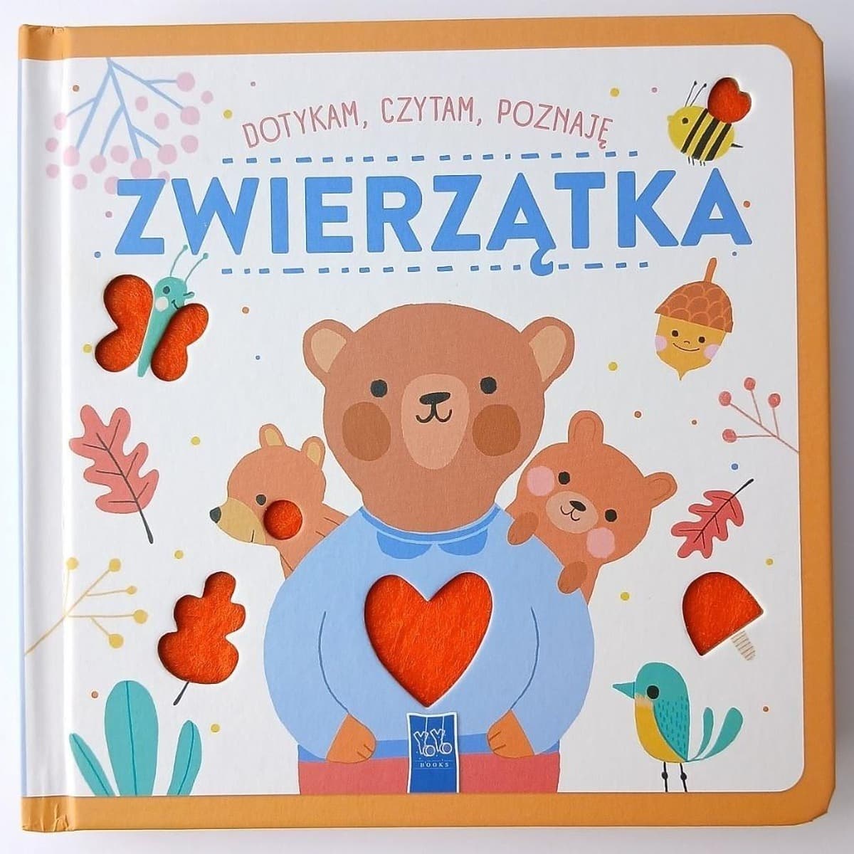 Książeczka sensoryczna. Małe zwierzątka - Dotykam, czytam, poznaję