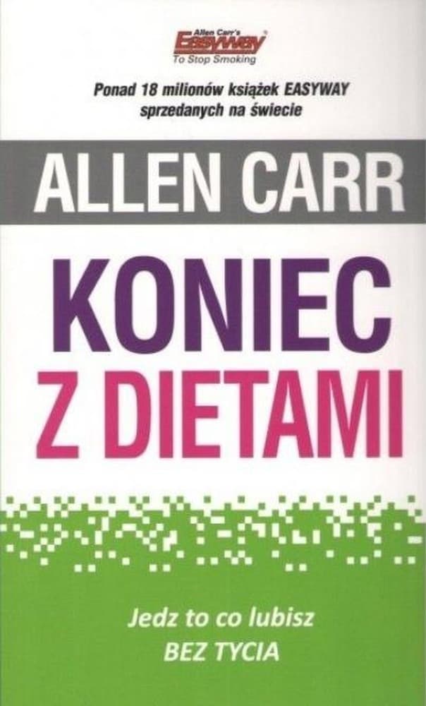 Ksiazka Allen Carr Koniec z dietami wydanie 2