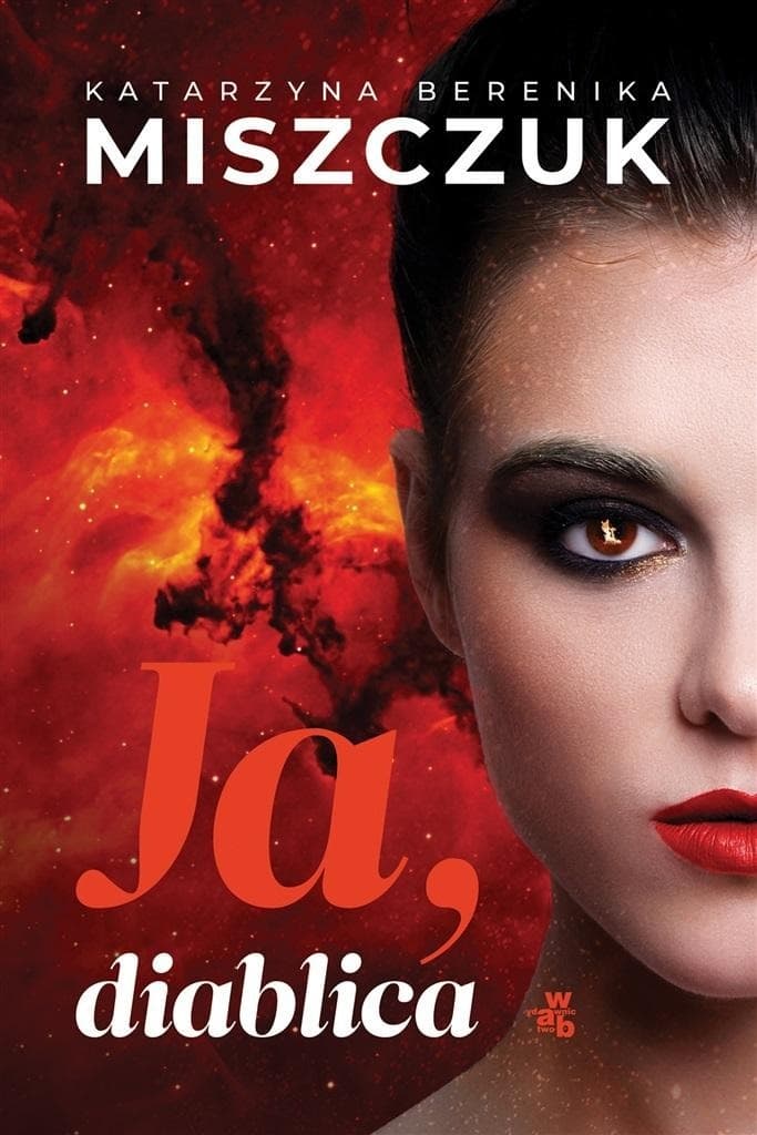 Książka Ja, diablica Katarzyna Berenika Miszczuk powieść obyczajowa