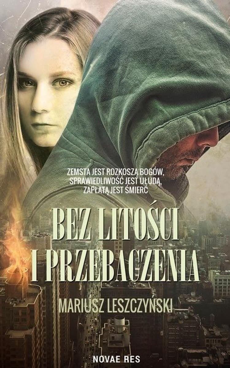 Książka kryminalna Mariusz Leszczyński - Bez litości i przebaczenia