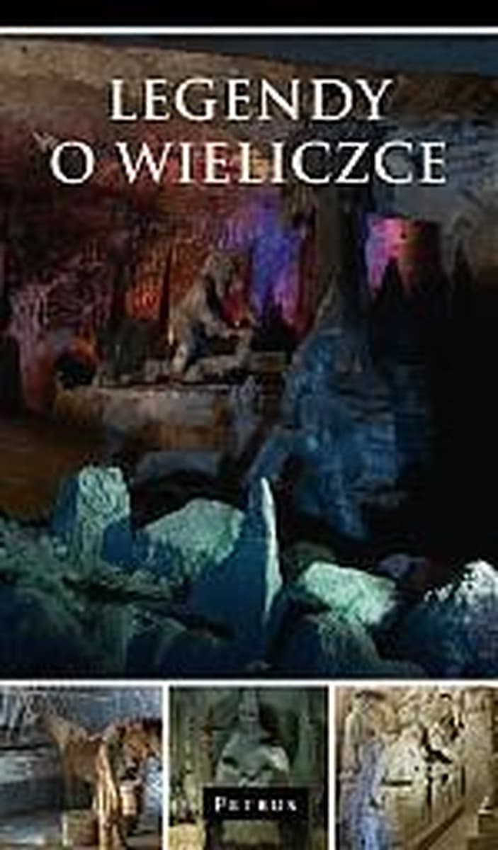 Książka Legenda o Wieliczce opowieści o kopalni soli