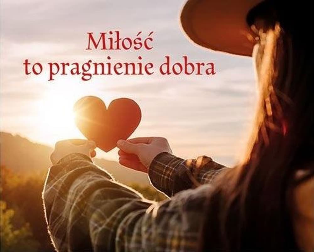 Książka Miłość to pragnienie dobra - Praca zbiorowa