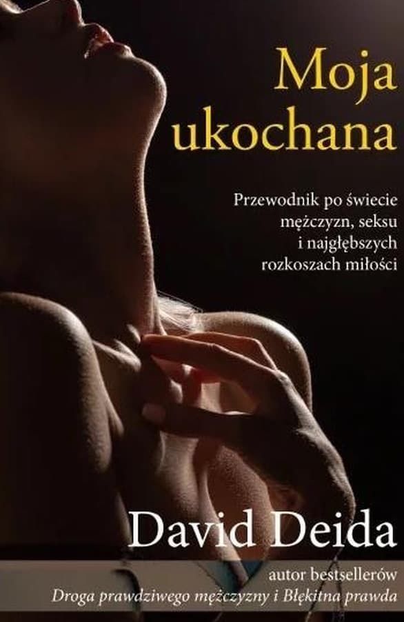 Książka "Moja ukochana" David Deida o miłości i relacjach