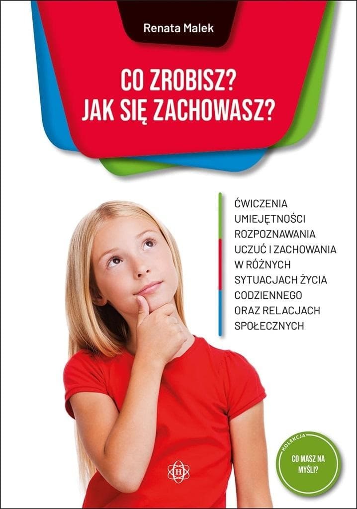Książka o emocjach i relacjach - Co zrobisz?