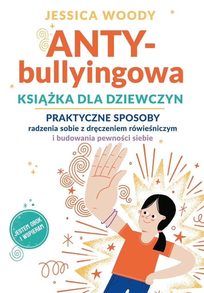 Książka o przeciwdziałaniu bullyingowi dla dziewcząt. Praktyczne porady i budowanie pewności siebie