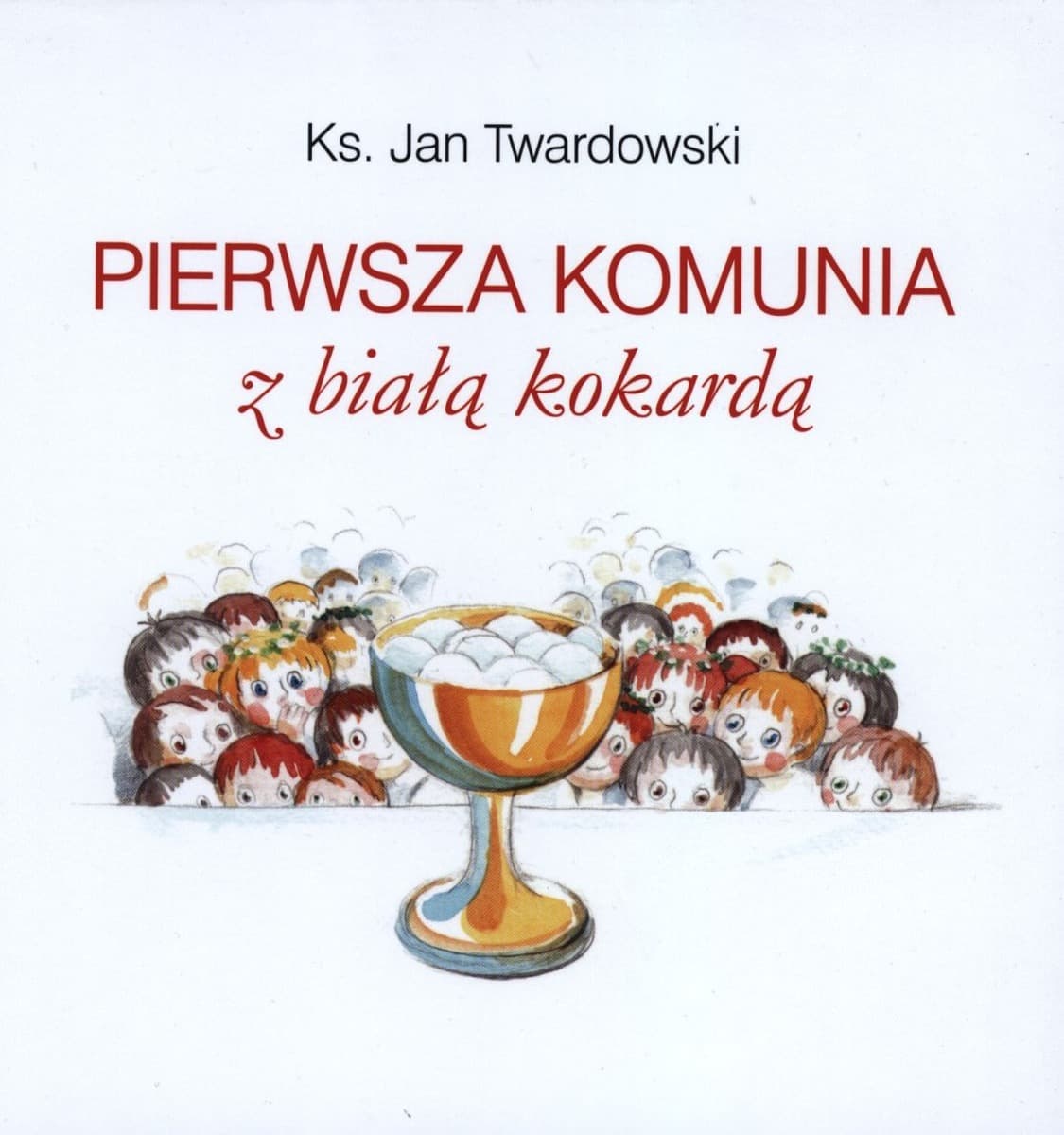 Książka Pierwsza Komunia z białą kokardą Ks. Jan Twardowski