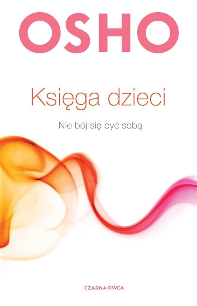 Księga o akceptacji siebie i radości życia