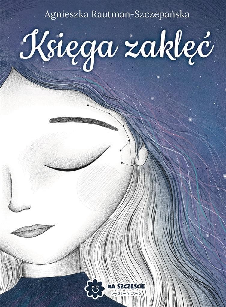 Księga zaklęć - Agnieszka Rautman-Szczepańska, twarda oprawa