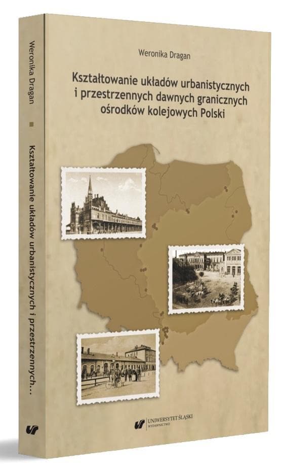 Kształtowanie układów urbanistycznych i przestrzennych ośrodków kolejowych