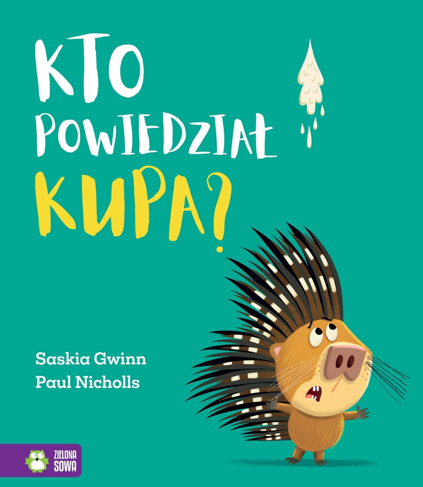 Kto powiedział kupa?