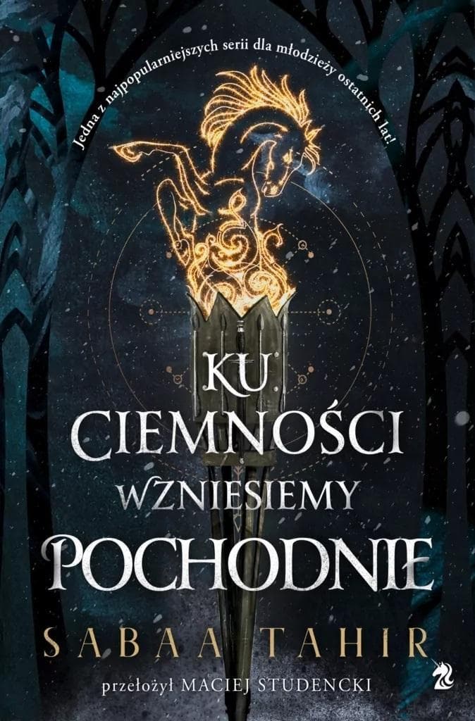 Ku ciemności wzniesiemy pochodnie - kontynuacja bestsellerowej trylogii