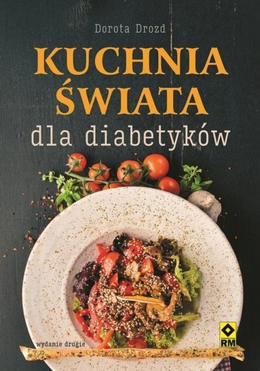 Kuchnia dla diabetyków z przepisami z całego świata, wydanie 2022