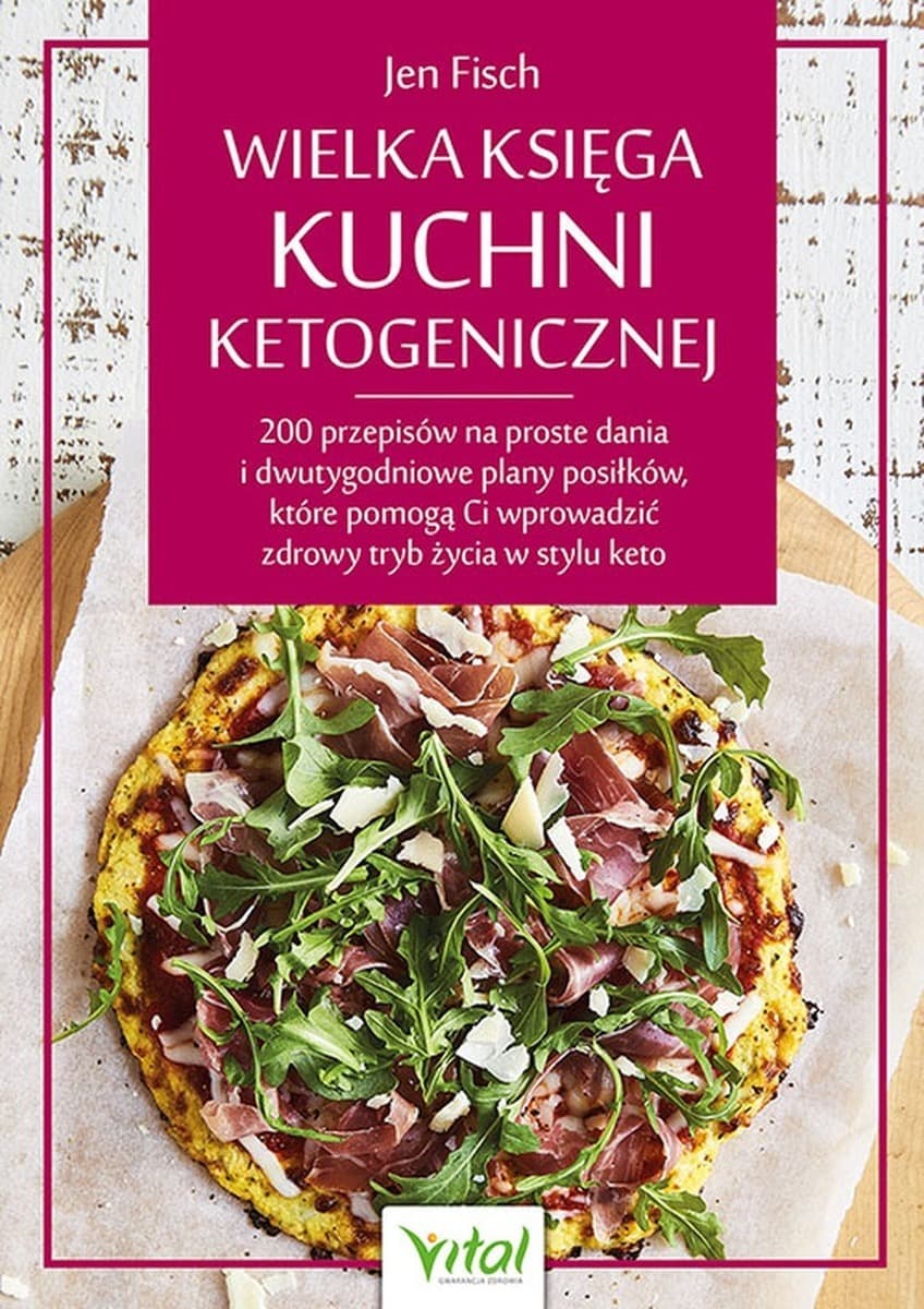 Kuchnia Ketogeniczna - 200 Przepisów Keto