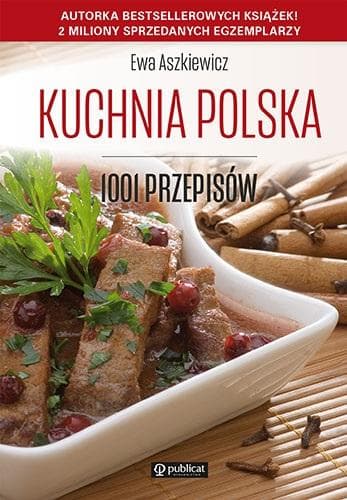 Kuchnia polska 1001 przepisów wydanie 2023
