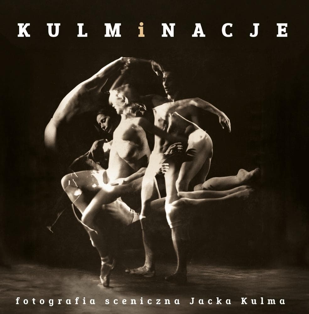 Kulminacje. Fotografia sceniczna Jacka Kulma