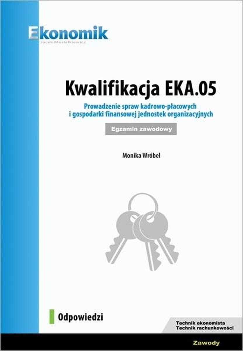 Kwalifikacja EKA.05 - Odpowiedzi do egzaminu Ekonomik