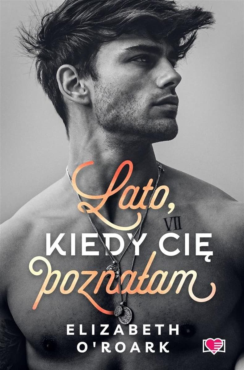 Lato, kiedy cię poznałam - Elizabeth O'Roark