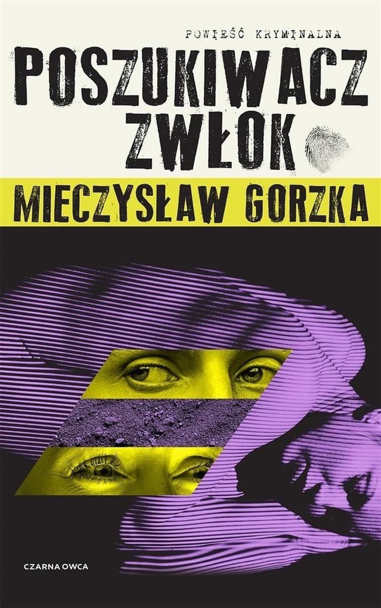 Laura Wilk T.1 Poszukiwacz Zwłok - Mieczysław Gorzka