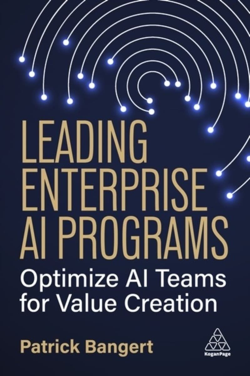 Leading Enterprise AI Programs. Optimize AI Teams for Value Creation