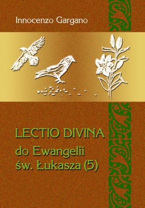 Dehon Lectio Divina Ewangelia Łukasza 11-14 medytacja i refleksja
