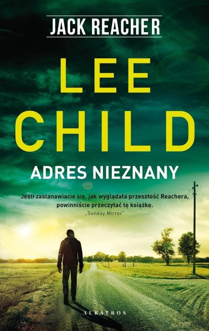 Lee Child: Jack Reacher - Adres nieznany Zbiór opowiadań