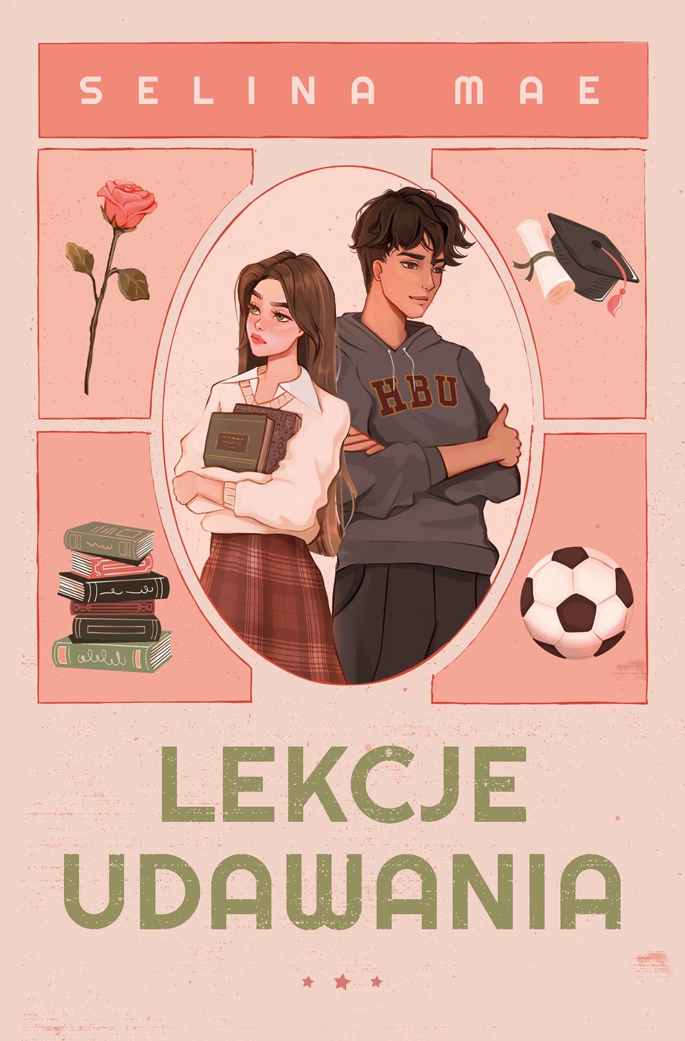 Lekcje udawania. Tom 1. Hall Beck University