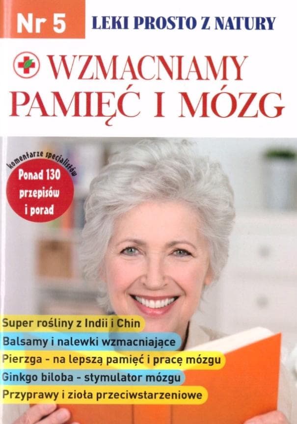 Leki prosto z natury cz.5 Wzmacniamy pamięć - praca zbiorowa