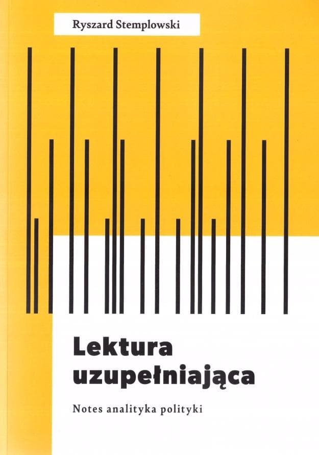 Lektura uzupełniająca. Notatki analityka polityki - Ryszard Stemplowski