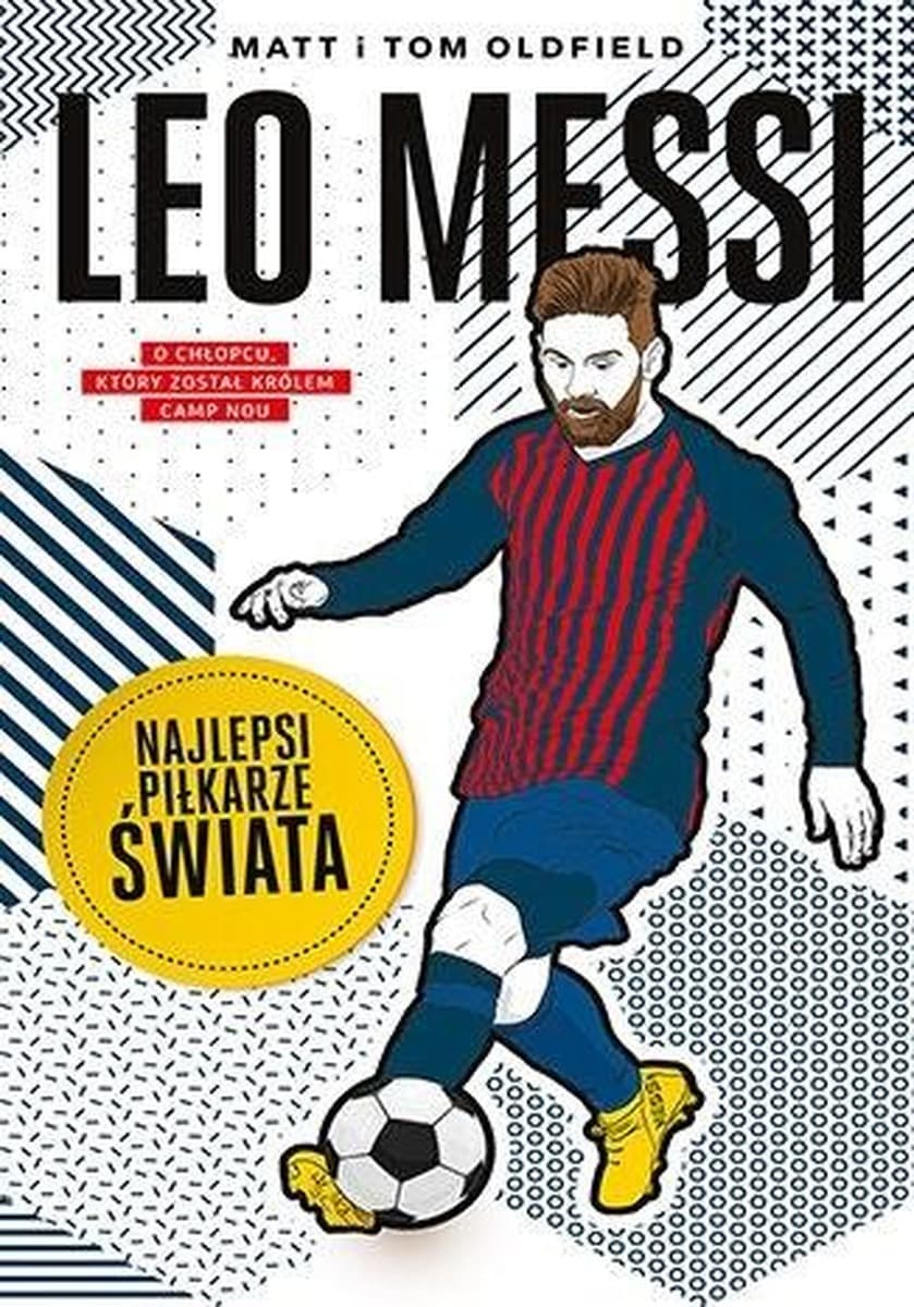 Leo Messi. Biografia piłkarza