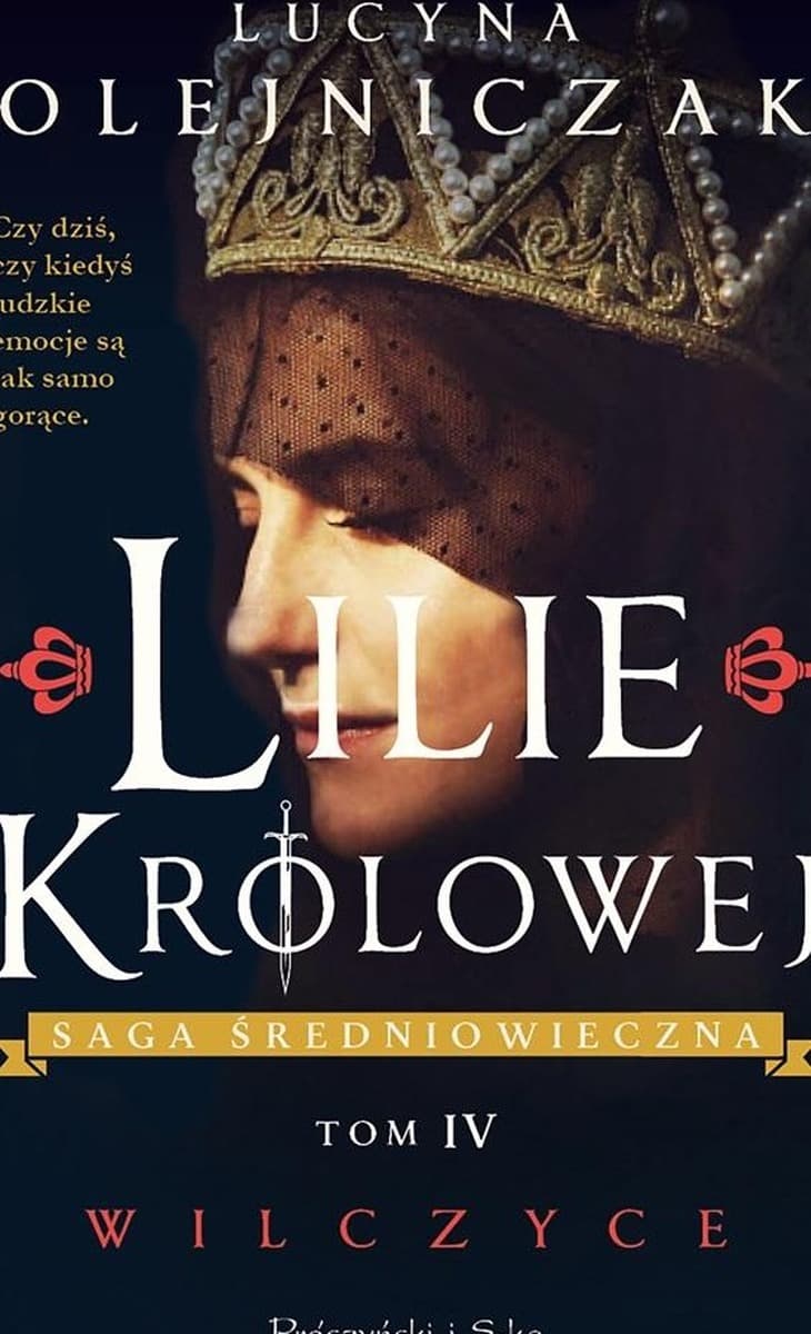 Lilie królowej. Wilczyce Saga średniowieczna Tom 4 - Nieznany Autor