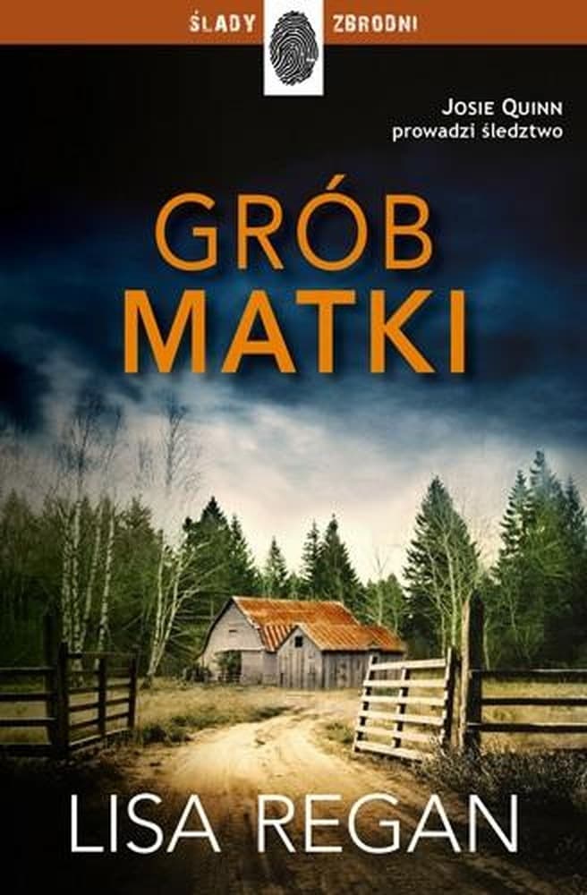 Lisa Regan: Grób matki - Powieść kryminalna