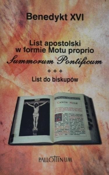 List apostolski Summorum Pontificum - Benedykt XVI