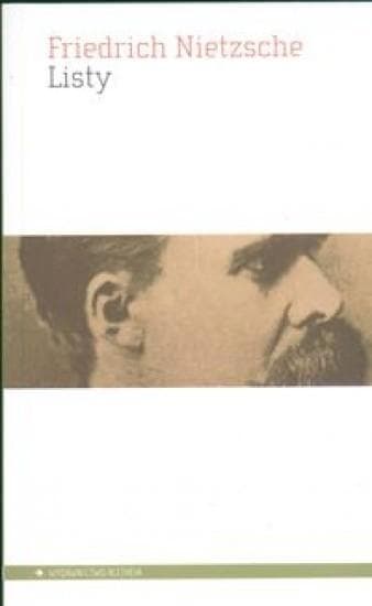 Wybór listów Fryderyka Nietzschego z lat 1858-1898