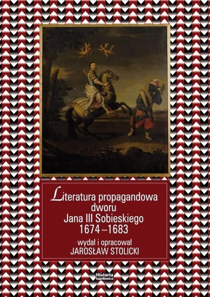 Literatura propagandowa dworu Jana III Sobieskiego