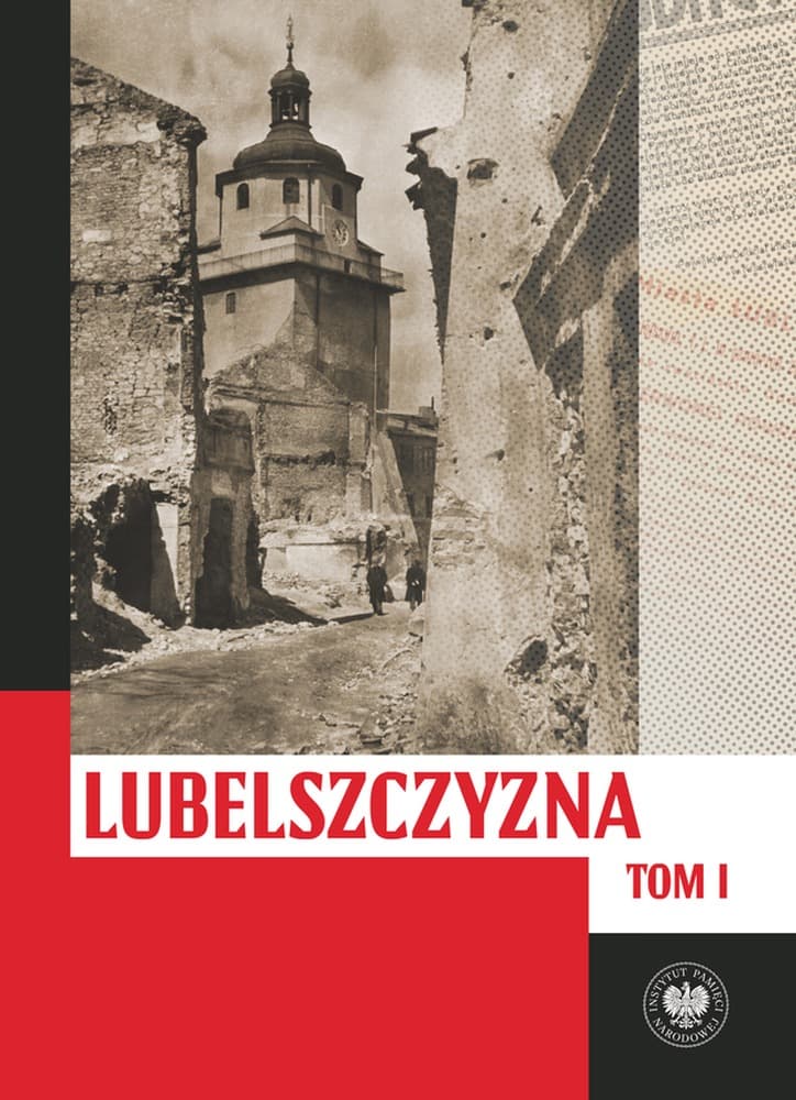 Lubelszczyzna Między Lipcem 1944 a Styczniem 1945 - Książka