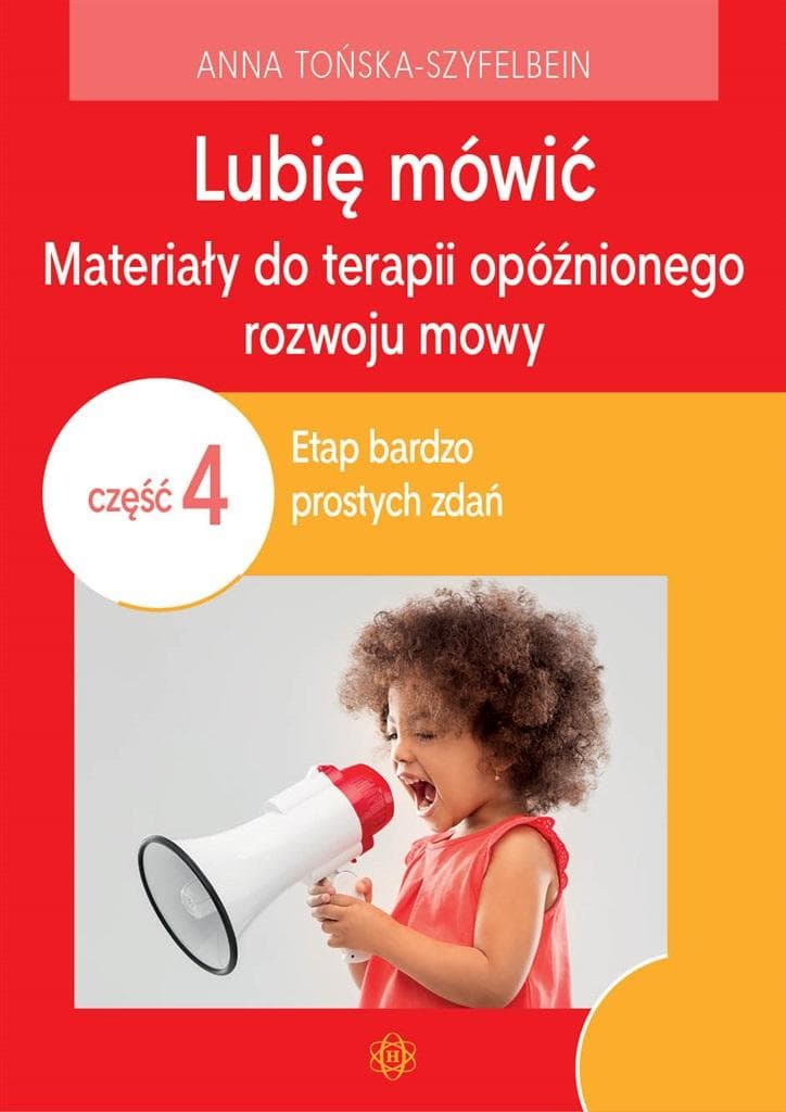 Lubię Mówić - Materiały do Terapii Mowy Część 4