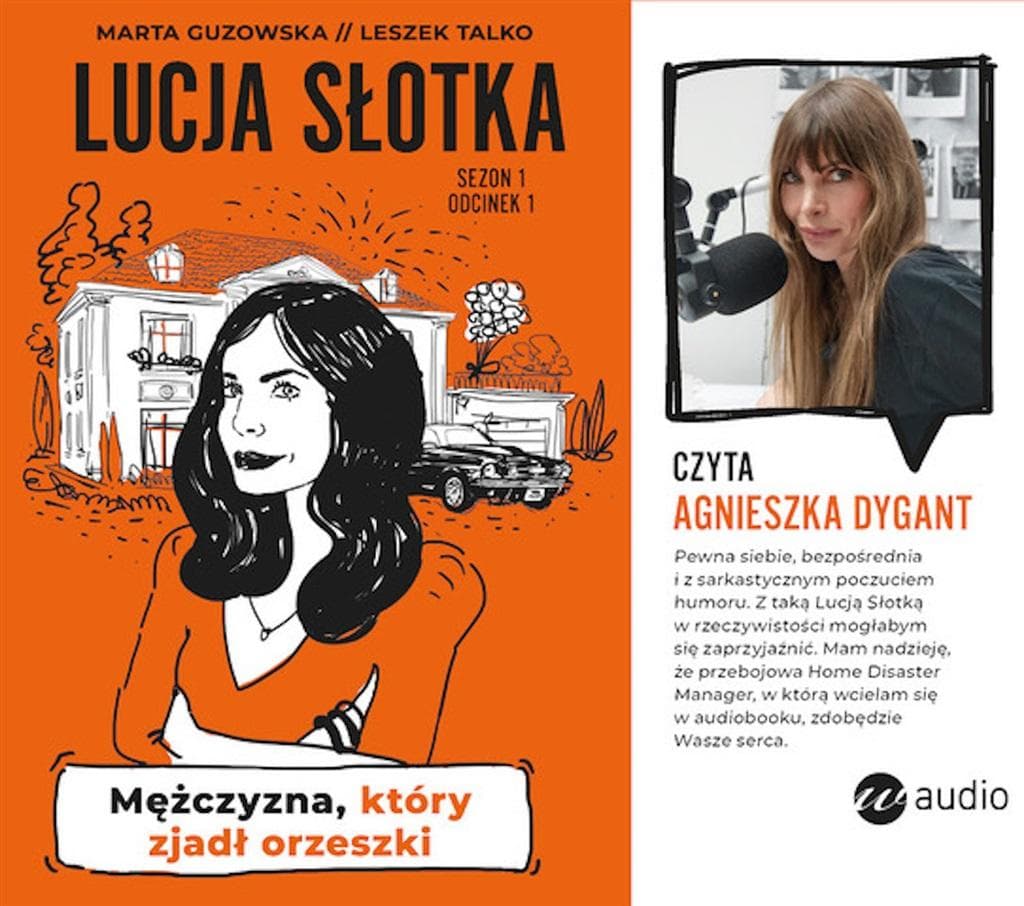 Lucja Słotka: Mężczyzna, który zjadł orzeszki - Marta Guzowska, Leszek Talko