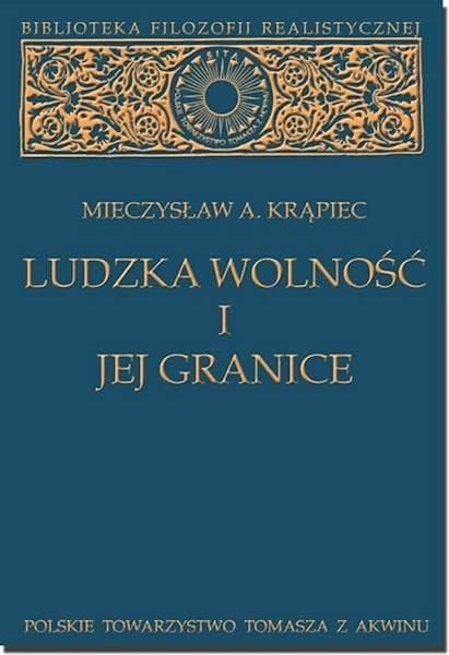 Ludzka wolność i jej granice filozofia realistyczna