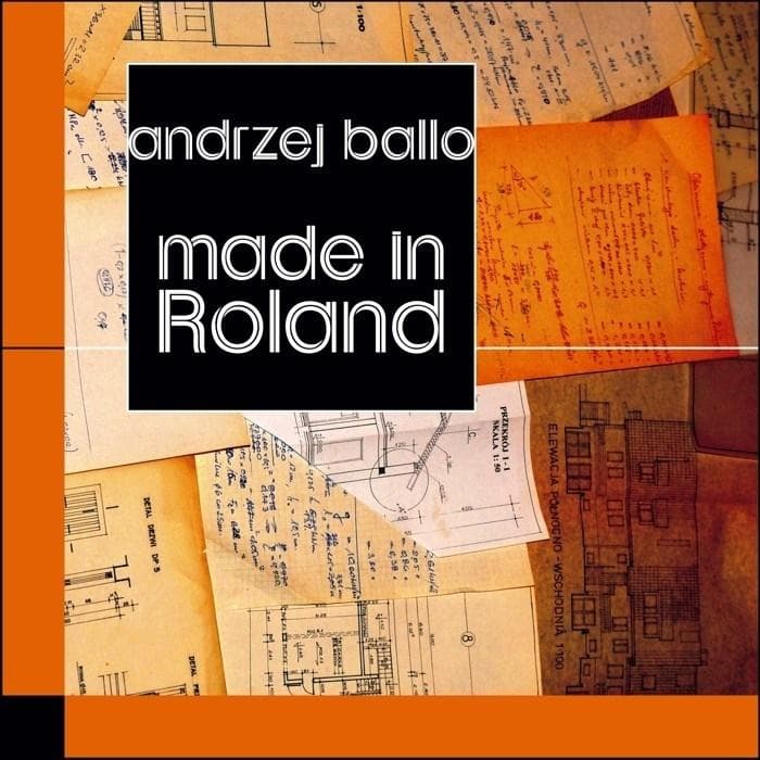 Andrzej Ballo - Made in Roland, broszurowa oprawa, 120 stron