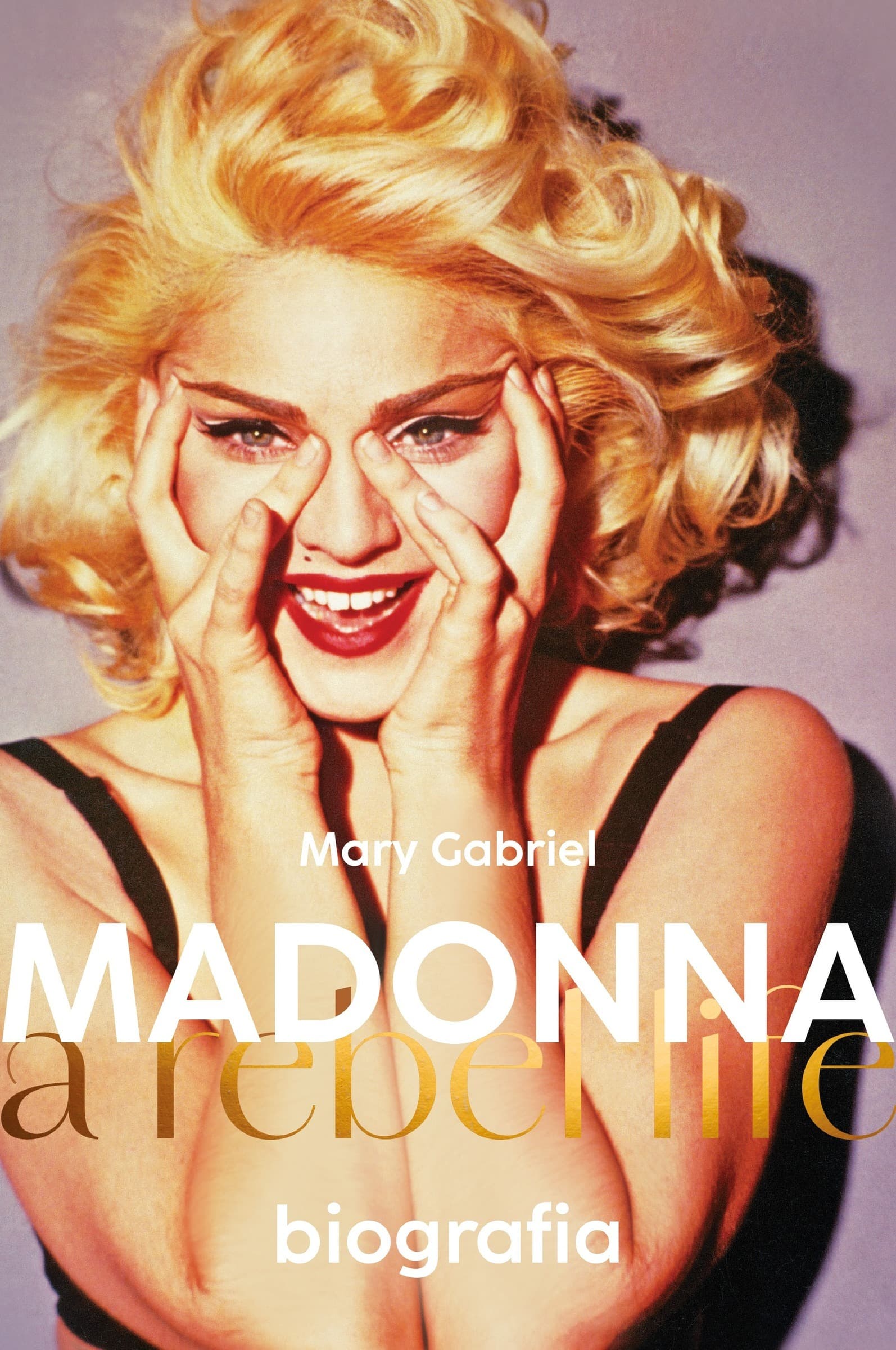 Madonna. A rebel life