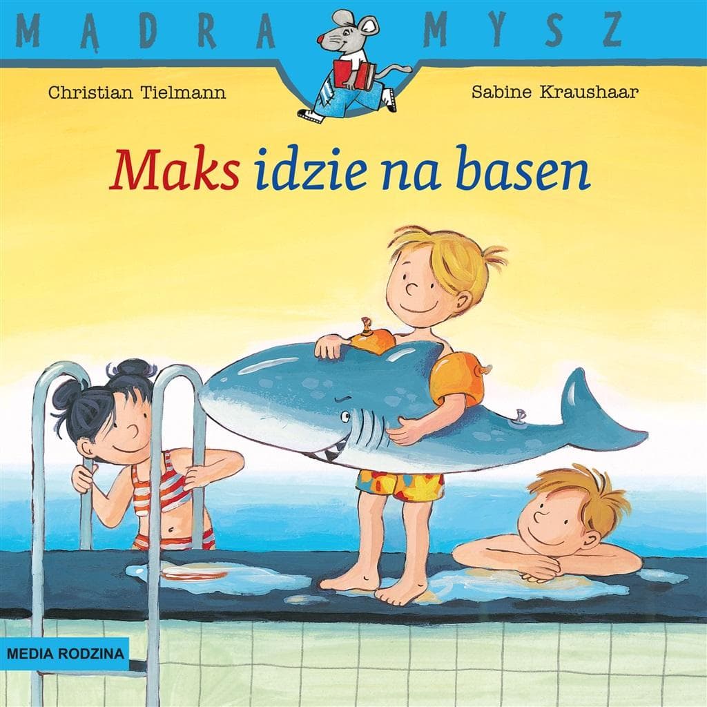 Mądra Mysz - Maks idzie na basen wydanie 3