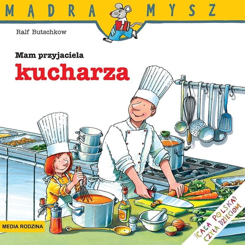 Mądra Mysz - Mam przyjaciela kucharza