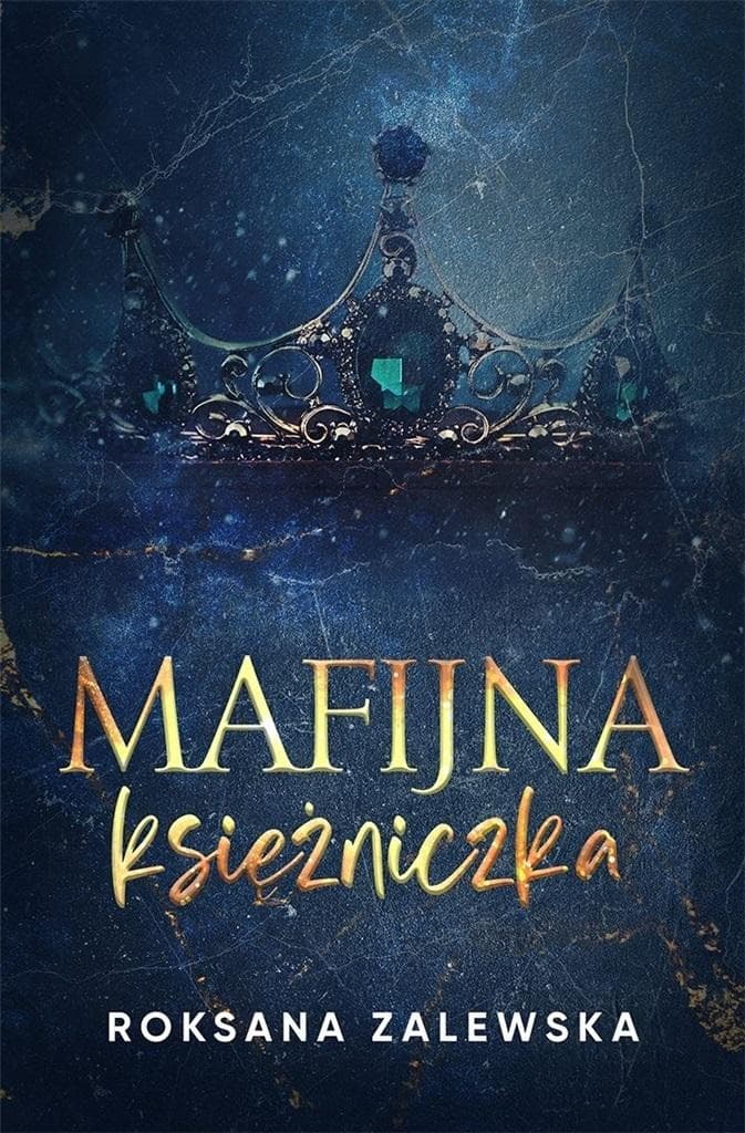 Mafijna Księżniczka Roksana Zalewska powieść obyczajowa