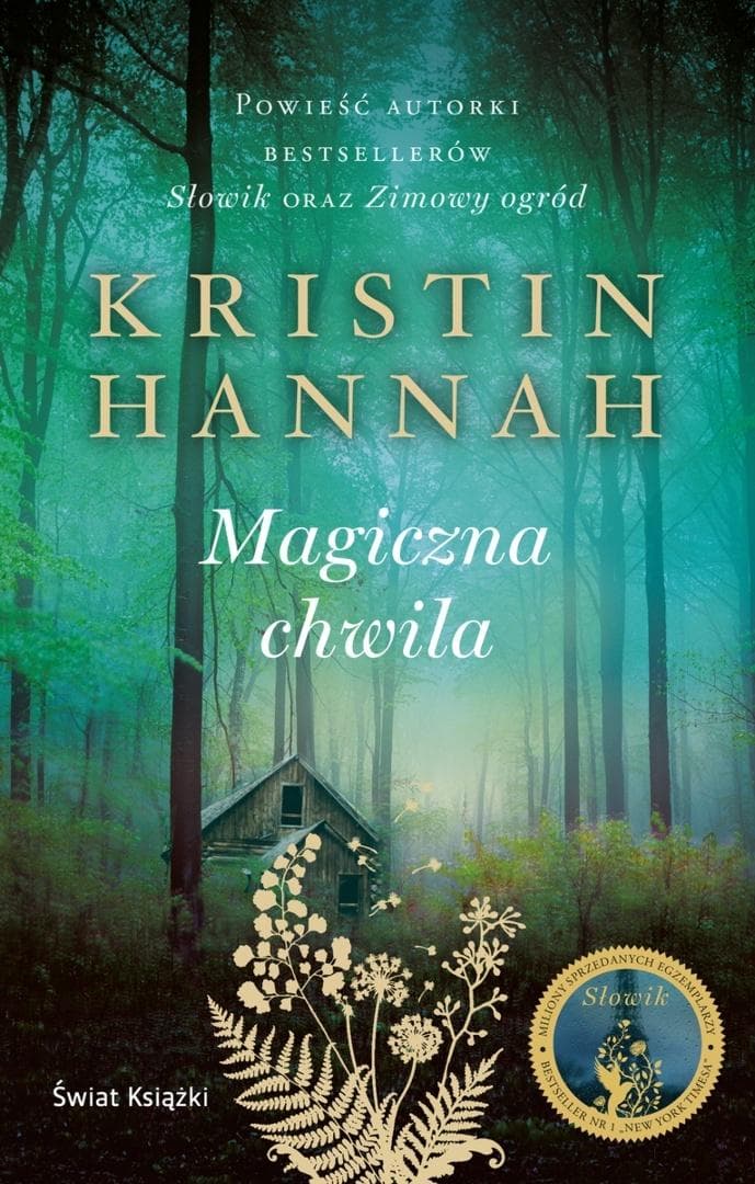 Kristin Hannah: Magiczna chwila - powieść obyczajowa