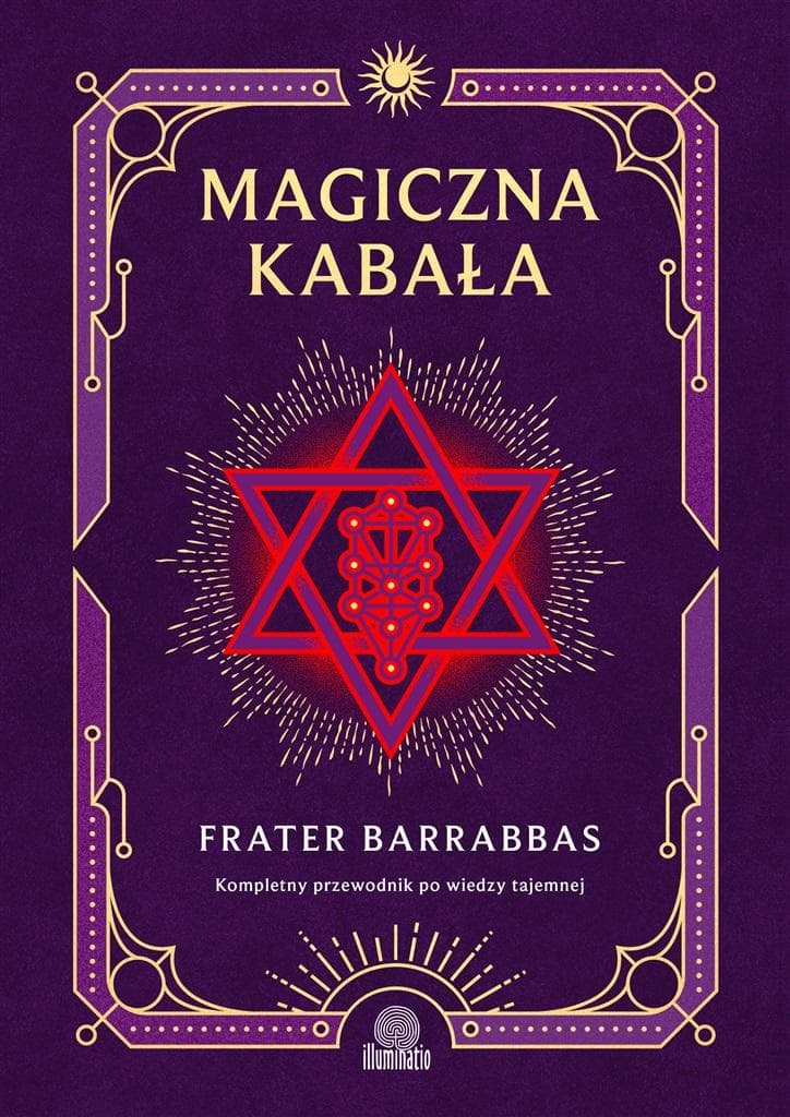 Magiczna Kabała. Książka o wiedzy tajemnej